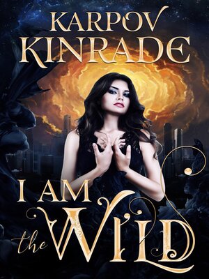 cover image of I Am the Wild